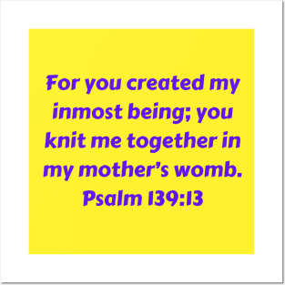 Bible Verse Psalm 139:13 Posters and Art